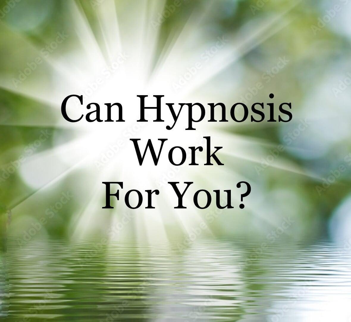 Can Hypnosis Work For You?